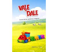 Vale - Dale: El tren de las palabras mágicas