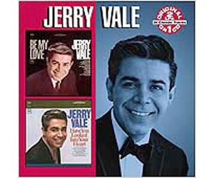 Vale, Jerry - Be My Love/Have You Looke