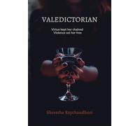 Valedictorian: Virtue kept her chained Violence set her free