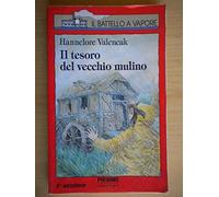 Valencak Hannelore - Tesoro Del Vecchio Mulino (Il)