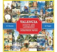 Valencia Sights and Landmarks Scrapbook Paper: Attractions and Tourist Places to Visit in Valencia (Spain), 210 Watercolor Style Pictures for Collage Making, Scrapbooking, and Art Journaling