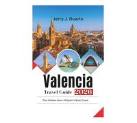 Valencia Travel Guide 2026: The Hidden Gem of Spain's East Coast