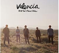 Valencia - We All Need a Reason to Believe
