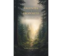 Valentía y Propósito: 31 Devocionales para Confiar en Dios, Vencer el Temor y Vivir con Propósito