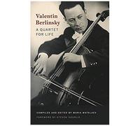 Valentin Berlinsky: A Quartet For Life