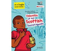 Valentin et les Scottish Secret Agents - Claudine Aubrun - Syros Jeunesse - broché - Méthode de langue