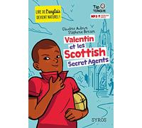 Valentin et les Scottish Secret Agents - collection Tip Tongue - A1 introductif - dès 8 ans