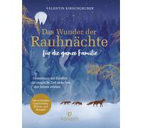 Valentin Kirsch Das Wunder der Rauhnächte für die ganze Familie: Gemeins (Relié)