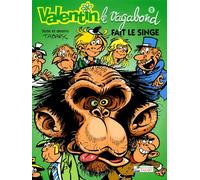 Valentin Le Vagabond Tome 2 : Valentin Fait Le Singe