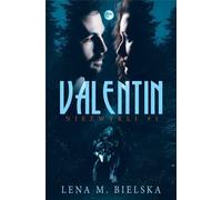 Valentin Niezwykli Tom 1 - Lena M. Bielska (Littérature, Roman en polonais)