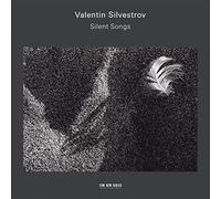 Valentin Silvestrov: Silent Songs by Sergey Yakovenko (2004-10-19)