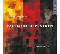 Simon Smith – Silvestrov : Sonates pour piano n°1 & 3, Sonate classique – NAXOS – Import
