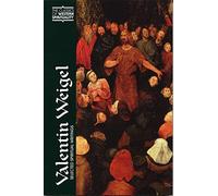 Valentin Weigel: Selected Spiritual Writings