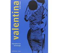Valentina 1: Biographie d'un personnage