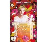 Valentina Amor. Love is in the Air (oder woanders) | Sarah M. Kempen Sarah M. KempenSarah M. Kempen (Auteur)