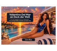 Valentina Del Mar an Deck der Welt (Wandkalender 2027 DIN A2 quer), CALVENDO Monatskalender: Von der Segeljacht bis zur Dschunke: ihre aufregendsten Auftritte auf hoher See