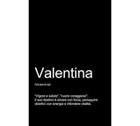 VALENTINA - TACCUINO PERSONALIZZATO: TACCUINO PER APPUNTI.: QUADERNO DIVERTENTE E ORIGINALE PER UNA COLLEGA O UN’AMICA DI NOME VALENTINA. TACCUINO DI QUALITÀ SUPERIORE.