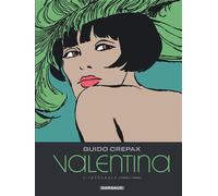 Valentina - Tome 1 - Guido Crépax - Dargaud - cartonné - Bande dessinée