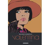Valentina - Tome 4 - Guido Crépax - Dargaud - cartonné - Bande dessinée