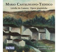 Castenuovo-Tedesco – Melodies/Oeuvres pour Piano – Tactus