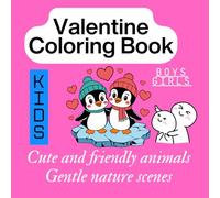 Valentine Day Coloring Book for Kids: A sweet and meaningful Valentine’s gift your child will love