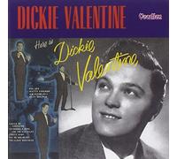 Valentine, Dickie - Singles Compl.50-58 + Here is Dicki [Import]