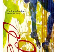 Valentine,Frankie - Below the Radar