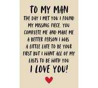 Valentine Gifts for Him: To My Man: Funny Valentines Day Gifts Romantic For Him, Husband, Boyfriend, Lined Notebook for Fathers Day Gifts from Wife, ... ideas for Men ( valentines day gift for him )