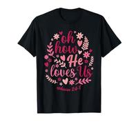 Valentine Jesus Oh comme il Nous Aime Christian T-Shirt