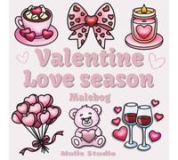 Valentine Love Season - En hyggelig malebog med kærlighed: Søde figurer, hjerter og rolige motiver - Perfekt til hyggelige kreative pauser