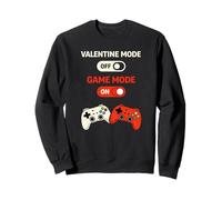 Valentine Mode Off Game Mode on Gamer Humor Art Sweatshirt