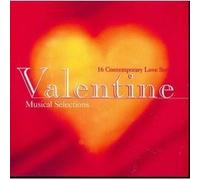 Valentine Musical Selections: 16 Contemporary Love Songs- New Age Jazz by N/A (0100-01-01)