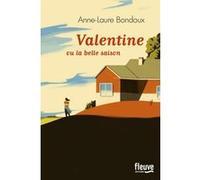 Valentine ou la belle saison Anne-Laure Bondoux (Auteur)