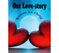 Valentine Photo Book - Our Love Story: Best Gift to lover