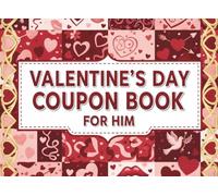 Valentine’s Day Coupon Book For Him: Love Coupon Book For Husband, Boyfriend, Lover, Great Gift Idea