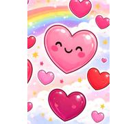 Valentine’s Day Notebook for Children : Cute Hearts and Rainbow Journal | Fun Writing & Drawing Notebook: Valentine Gift - Perfect for School, Notes, and Creativity