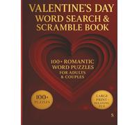 Valentine’s Day Word Search & Scramble Book for Adults: 100+ Romantic Large-Print Puzzles for Couples