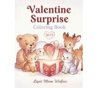 Valentine Surprise Coloring Book for Kids Ages 4-8 - Big Hearts, Cute Animals, and Fun Gift Designs: 40 Easy-to-Color Pages of Smiling Hearts, Friendly Animals, Falling Hearts, and Valentine Surprises