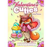 Valentine's Cuties: 8.5 x 11" Edition Large Print Coloring Book featuring 28 Simple and Cute Illustrations to Celebrate Valentine's!