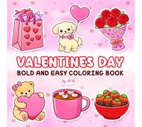Valentine's Day Bold and Easy Coloring Book: 40 Cute and Simple Valentine Designs | Easy-to-Color Hearts, Animals, and Sweet Treats