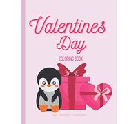 Valentines Day coloring book: 52 pages of Valentines for kids, perfect for kids valentines gifts