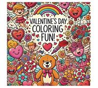 Valentine's Day Coloring Book for Kids : Fun Activity Valentine's Day Picture Book, Couple Animals, Sweet Treats, Lovable Stuff and Many More