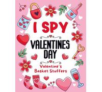 Valentine's Day Gift For Toddler Boy & Girl: I Spy Valentines Day Book: A Fun Holiday Guessing Book, Presents For Kids 1-3, 3-5 | Search, Spot & Learn With Every Festive Page
