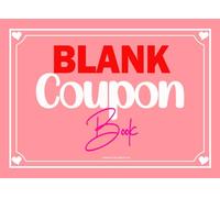 Valentines Day Gifts for Her: Blank Love Coupons Book for Girlfriend or Wife | Create Your Own Romantic Coupons