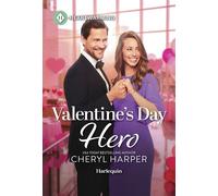 Valentine's Day Hero A Clean and Uplifting Romance - Cheryl Harper - Harlequin Heartwarming - ebook (ePub) - Livre
