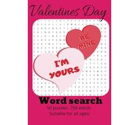 Valentines Day word Seach Puzzle Book: word searches with easy to read print about Valentines Day, | 6x9 inches, 100 pages| 50 puzzles with solutions in back. Great for gifts, holdidays and travel.