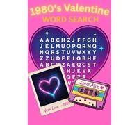 Valentine's Day Word Search for Adults 80s Nostalgia: Perfect gift for 80s Kids, Retro Puzzles, 1980s Love | Trivia | Music, Movies & Memories Puzzle Book. For him / her and adults.