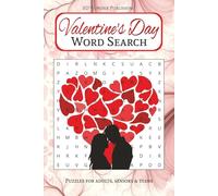 Valentine's Day Word Search Puzzle Book: Word Searches with Easy to Read Print about Love, Chocolates, Flowers and More (6x9 inches, 111 pages) 50+ ... Gift for Vacations, Holidays and Free Time