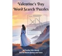 Valentine's Day Word Search Puzzles: 60 Love-Themed Word Search Games for Adults, and Seniors - Romantic Holiday Brain Teasers with Over 60 puzzles and 700+ Words, Large Print Grids and Answer Keys