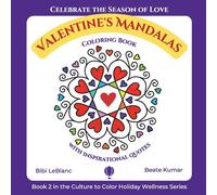 Valentine's Mandalas - A Coloring Book With Quotes